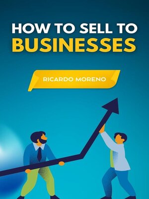 cover image of How to Sell to Businesses